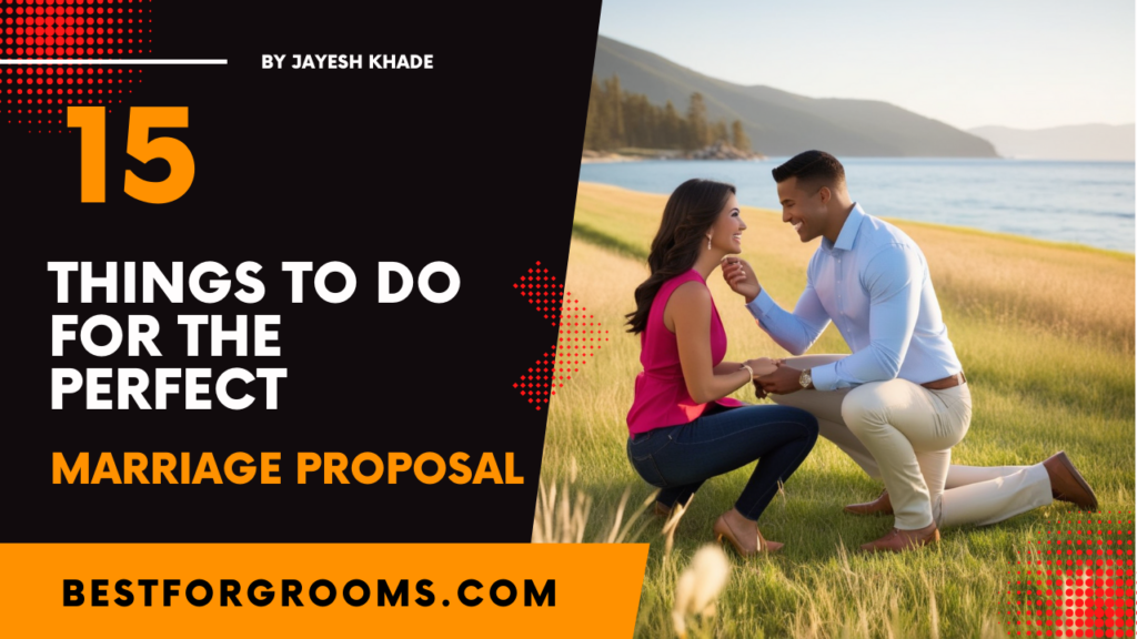 15 Things to Do for the Perfect Marriage Proposal