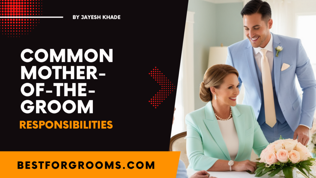 Common Mother-of-the-Groom Responsibilities